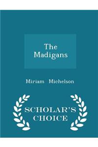 The Madigans - Scholar's Choice Edition