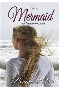 The Mermaid - Short stories for adults