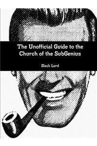 Unofficial Guide to the Church of the Subgenius