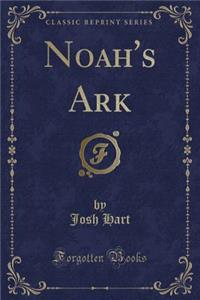 Noah's Ark (Classic Reprint)