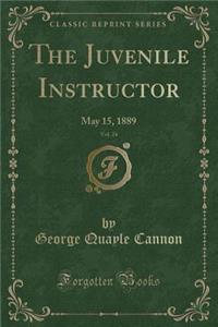 The Juvenile Instructor, Vol. 24