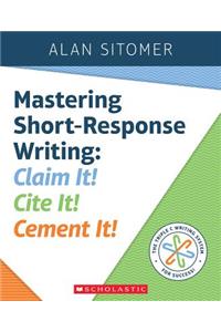 Mastering Short-Response Writing