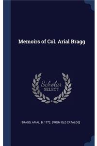 Memoirs of Col. Arial Bragg