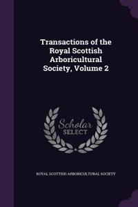 Transactions of the Royal Scottish Arboricultural Society, Volume 2