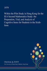 Within the Pilot Study in Hong Kong for the Iea Second Mathematics Study
