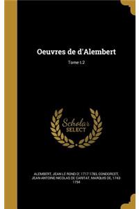 Oeuvres de d'Alembert; Tome t.2