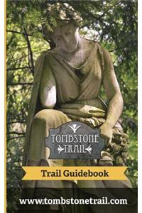 Tombstone Trail Guidebook