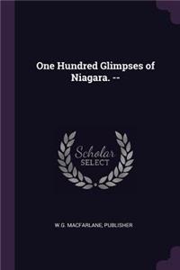 One Hundred Glimpses of Niagara. --