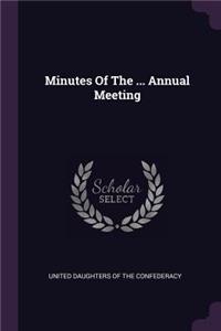 Minutes Of The ... Annual Meeting