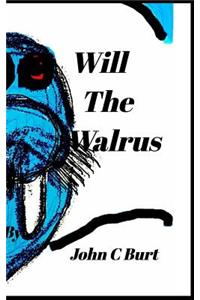 Will The Walrus.