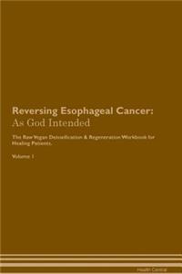 Reversing Esophageal Cancer