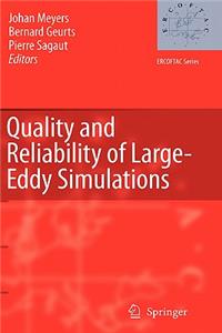 Quality and Reliability of Large-Eddy Simulations