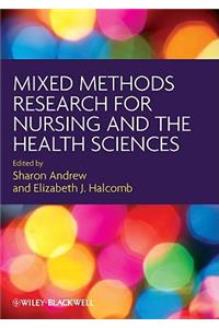 Mixed Methods Research for Nursing and the Health Sciences