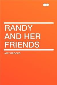 Randy and Her Friends