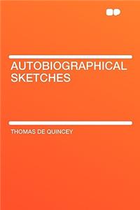 Autobiographical Sketches