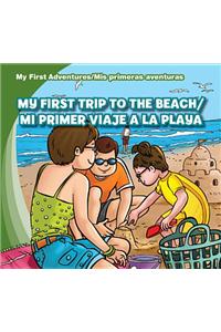 My First Trip to the Beach /Mi Primer Viaje a la Playa