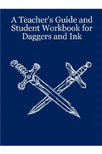 A Teacher's Guide and Student Workbook for Daggers and Ink