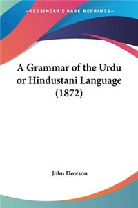 Grammar of the Urdu or Hindustani Language (1872)