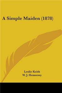 Simple Maiden (1878)