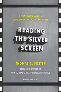 Reading the Silver Screen Lib/E