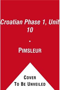 Pimsleur Croatian Level 1 Lesson 10 MP3