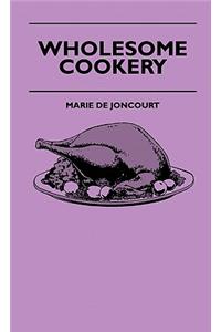 Wholesome Cookery