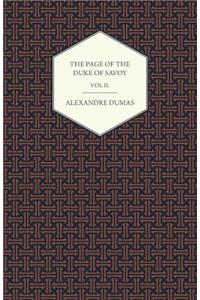 The Works of Alexander Dumas in Thirty Volumes - Vol II - The Page of the Duke of Savoy - Illustrated with Drawings on Wood by Eminent French and American Artists
