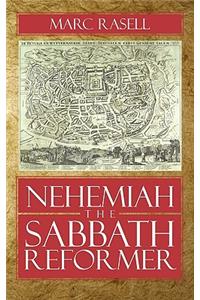Nehemiah the Sabbath Reformer