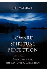 Toward Spiritual Perfection