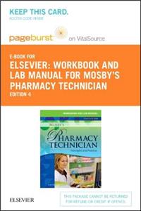 Workbook and Lab Manual for Mosby's Pharmacy Technician - Elsevier eBook on Vitalsource (Retail Access Card)