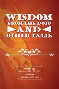 Wisdom from the Dojo and Other Tales