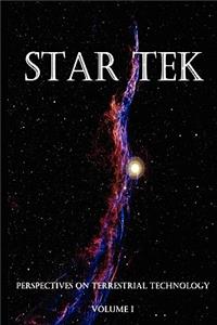Star Tek Perspectives on Terrestrial Technology
