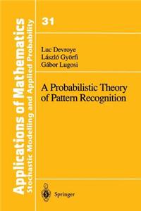 Probabilistic Theory of Pattern Recognition