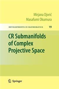 Cr Submanifolds of Complex Projective Space