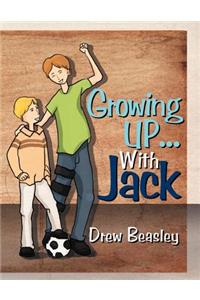 Growing Up... with Jack