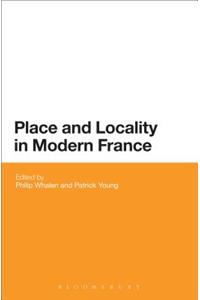 Place and Locality in Modern France