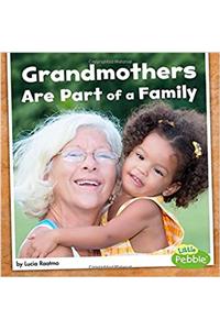 Grandmothers Are Part of a Family