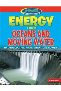 Energy from Oceans and Moving Water