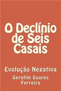 Declínio De Seis Casais: Evolução Negativa