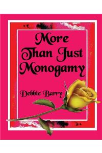 More than just Monogamy