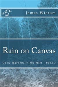 Rain on Canvas