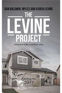 The Levine Project: Fighting Back Against a Campaign of Terror