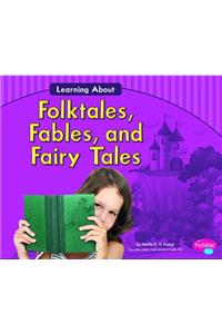 Learning about Folktales, Fables, and Fairy Tales