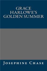 Grace Harlowe's Golden Summer
