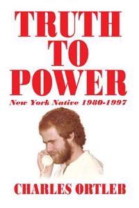 Truth to Power: The New York Native 1980-1997