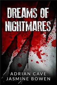 Dreams of Nightmares