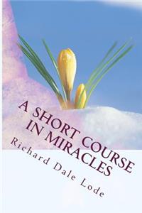 SHORT COURSE in Miracles