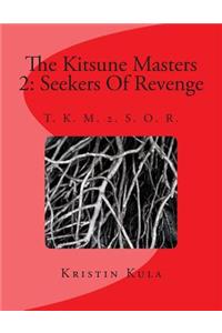 The Kitsune Masters 2
