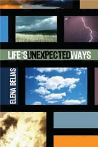 Life's Unexpected Ways