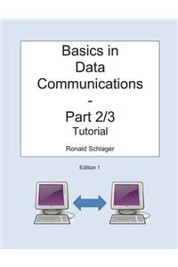 Basics in Data Communications - Part 2/3: Tutorial